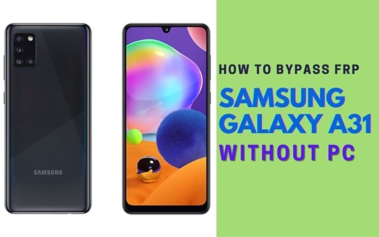 How To Bypass/Unlock Samsung A31 FRP Lock Without PC