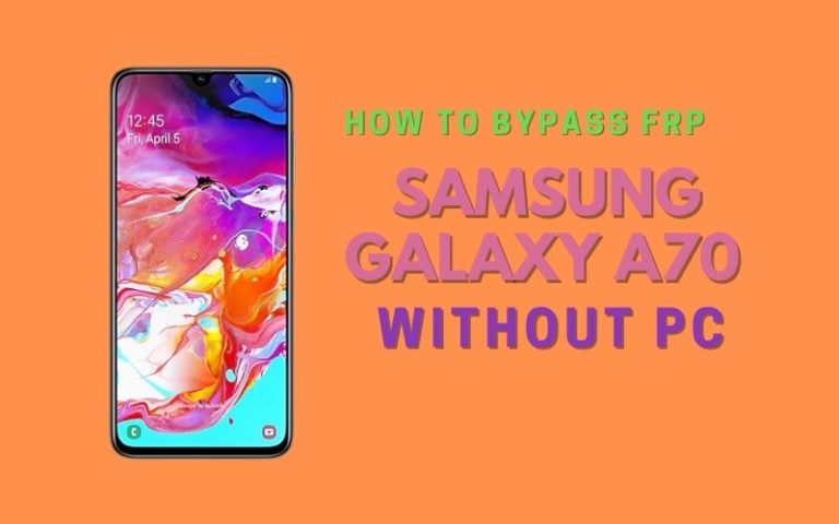 How To Easy FRP Bypass/Unlock Samsung Galaxy A70 Without PC?