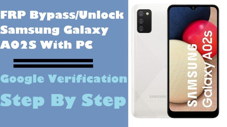 FRP Bypass/Unlock Samsung Galaxy A02S With PC