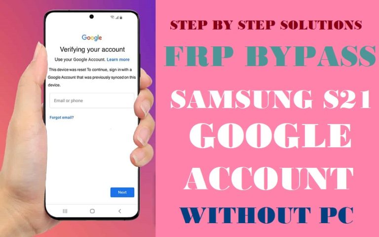 Samsung S21 Google Account FRP Bypass And Unlock Without PC