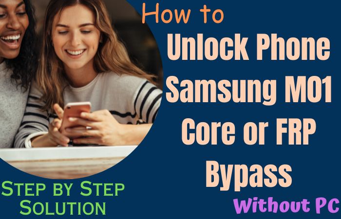 How to Unlock Phone Samsung M01 Core or FRP Bypass no PC