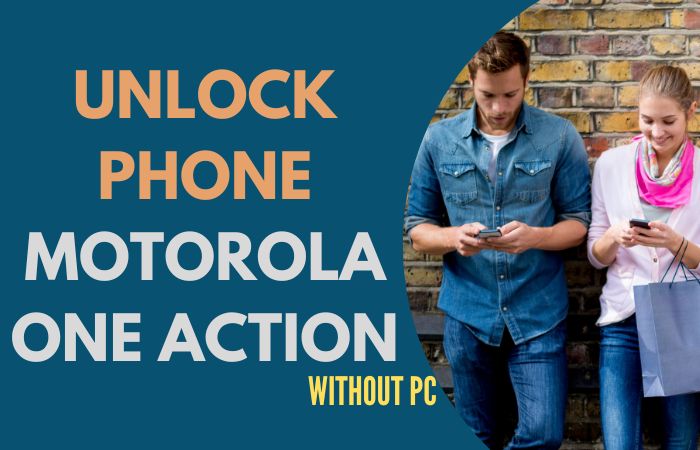 How To Unlock Phone Motorola One Action Or FRP Bypass No PC