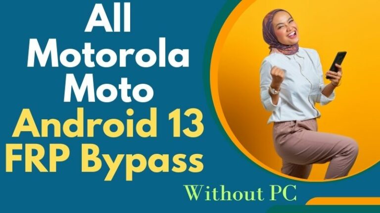 How To All Motorola Moto Android 13 FRP Bypass Without PC